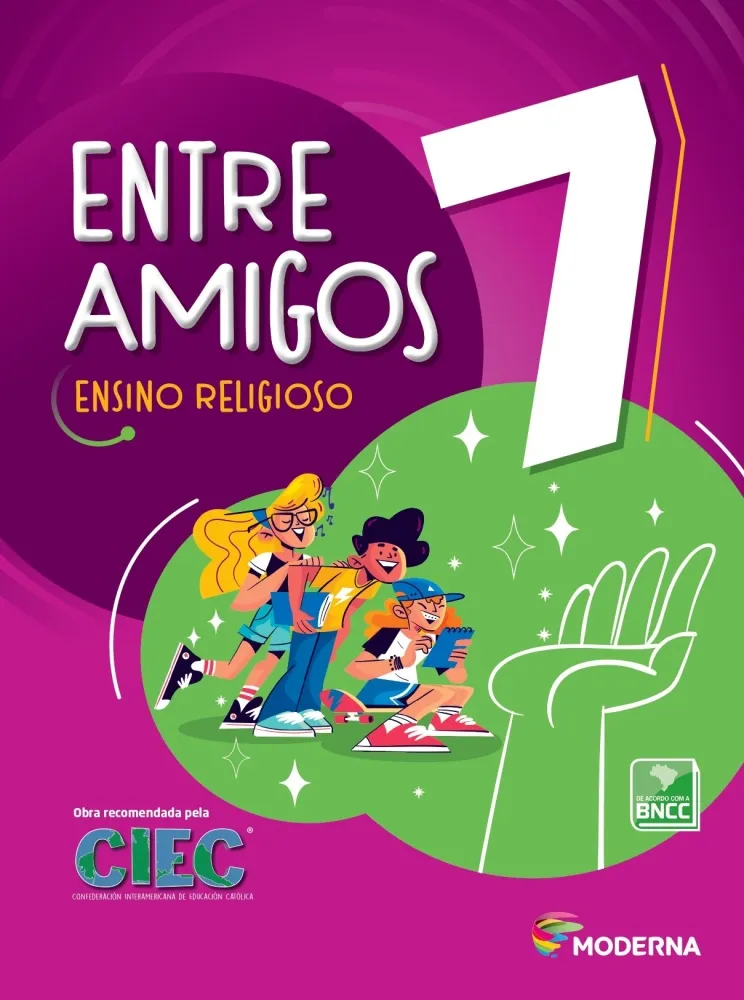 ENTRE AMIGOS - 7º ANO - MODERNA