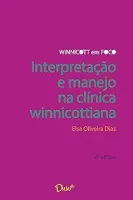 INTERPRETAÇAO E MANEJO NA CLINICA WINNICOTTIANA (PRODUTO NOVO)