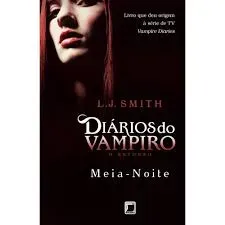 DIARIOS DO VAMPIRO -O RETORNO: MEIA-NOITE (VOL. 3) (PRODUTO USADO - MUITO BOM)
