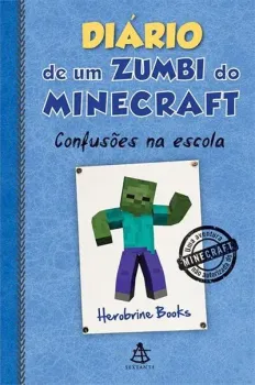 DIARIO DE UM ZUMBI DO MINECRAFT 5 CONFUSOES NA ESCOLA (PRODUTO USADO - MUITO BOM)