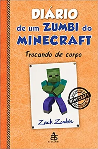 DIARIO DE UM ZUMBI DO MINECRAFT 4: TROCANDO DE CORPO (PRODUTO USADO - MUITO BOM)