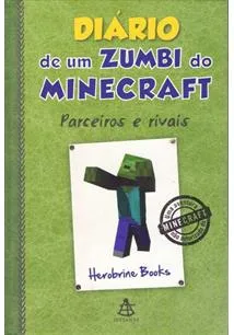 DIARIO DE UM ZUMBI DO MINECRAFT VOL 2 PARCEIROS E RIVAIS (PRODUTO USADO - MUITO BOM)
