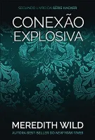 HACKER SERIES. CONEXAO EXPLOSIVA - LIVRO 2 (PRODUTO USADO - MUITO BOM)