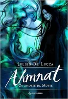 AHMNAT - OS AMORES DA MORTE (PRODUTO USADO - MUITO BOM)