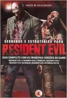 SEGREDOS E ESTRATEGIAS PARA RESIDENT EVIL (PRODUTO USADO - MUITO BOM)