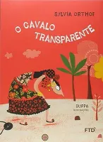 O CAVALO TRANSPARENTE (PRODUTO USADO - MUITO BOM)