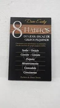 8 HABITOS DO LIDER EFICAZ DE GRUPOS PEQUENOS (PRODUTO USADO - MUITO BOM)