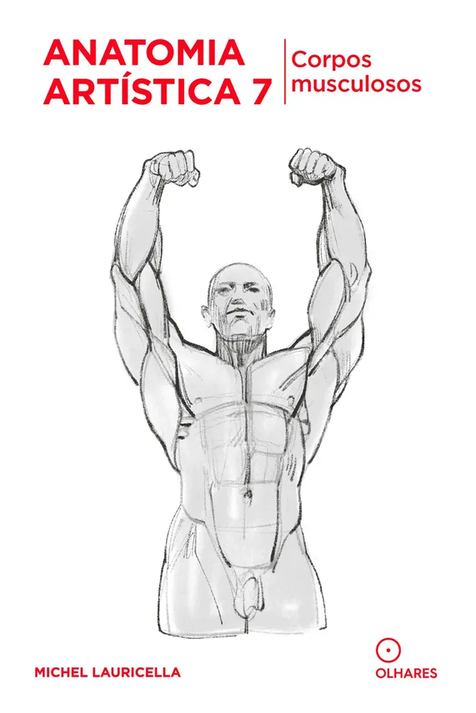 Anatomia artística vol. 7: Figuras musculosas | Michel Lauricella
