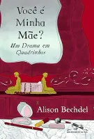 VOCE E MINHA MAE? - UM DRAMA EM QUADRINHOS (PRODUTO USADO - MUITO BOM)