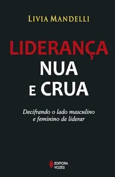 LIDERANÇA NUA E CRUA (PRODUTO USADO - MUITO BOM)