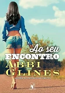 AO SEU ENCONTRO (ROSEMARY BEACH: 3 (PRODUTO USADO - MUITO BOM)