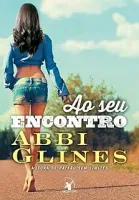 AO SEU ENCONTRO (ROSEMARY BEACH: 3 (PRODUTO USADO - MUITO BOM)