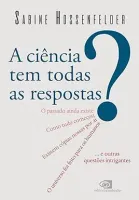 A CIENCIA TEM TODAS AS RESPOSTAS? (PRODUTO NOVO)