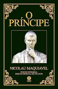 O PRINCIPE MAQUIAVEL - EDIÇAO DE LUXO COM MARCADOR DE PAGINA (PRODUTO USADO - COMO NOVO)