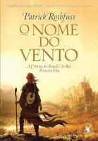 O NOME DO VENTO (A CRONICA DO MATADOR DO REI - LIVRO1) (PRODUTO USADO - MUITO BOM)