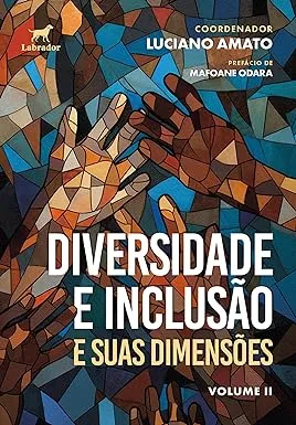 DIVERSIDADE E INCLUSAO E SUAS DIMENÇOES VOLUME II (PRODUTO NOVO)