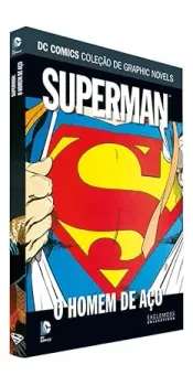 DC GRAPHIC NOVELS. SUPERMAN. O HOMEM DE AÇO (PRODUTO NOVO)