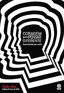 CORAGEM PARA PENSAR DIFERENTE - QUEM DECIDE POR VOCE (PRODUTO USADO - MUITO BOM)