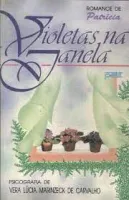 VIOLETAS NA JANELA (PRODUTO USADO - BOM)