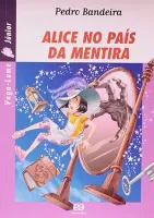 ALICE NO PAIS DA MENTIRA (PRODUTO USADO - BOM)