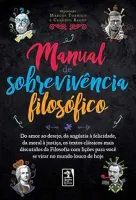MANUAL DE SOBREVIVENCIA FILOSOFICO (PRODUTO USADO - MUITO BOM)