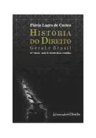 HISTORIA DO DIREITO GERAL E BRASIL (PRODUTO USADO - MUITO BOM)