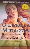 O LIVRO DA MITOLOGIA - HISTORIAS DE DEUSES E HEROIS (PRODUTO USADO - BOM)