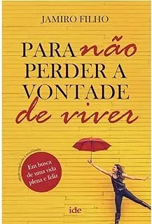 PARA NAO PERDER A VONTADE DE VIVER (PRODUTO USADO - MUITO BOM)