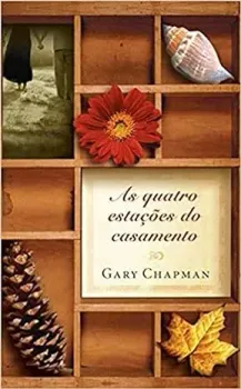 AS QUATRO ESTACOES DO CASAMENTO (PRODUTO USADO - MUITO BOM)