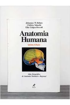 ANATOMIA HUMANA ATLAS FOTOGRAFICO DE ANATOMIA SISTEMICA E REGIONAL (PRODUTO USADO - MUITO BOM)