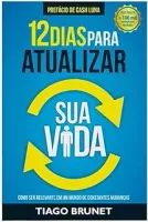 12 DIAS PARA ATUALIZAR SUA VIDA (PRODUTO USADO - MUITO BOM)