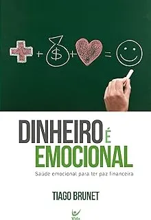 DINHEIRO E EMOCIONAL: SAUDE EMOCIONAL PARA TER PAZ FINANCEIRA (PRODUTO USADO - BOM)