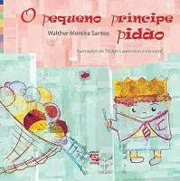 O PEQUENO PRINCIPE PIDAO (PRODUTO USADO - MUITO BOM)