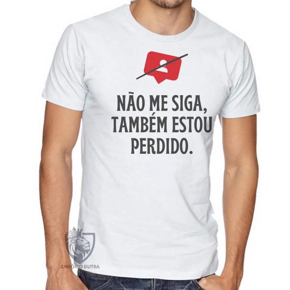 Camiseta Não me siga