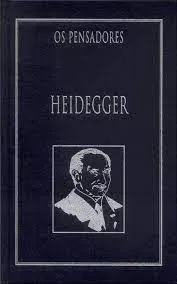 OS PENSADORES HEIDEGGER: CONFERENCIAS E ESCRITOS FILOSOFICOS (PRODUTO NOVO)
