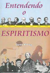 ENTENDENDO O ESPIRITISMO CURSO BASICO (PRODUTO USADO - MUITO BOM)