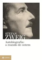 A AUTOBIOGRAFIA: O MUNDO DE ONTEM: MEMORIAS DE UM EUROPEU (PRODUTO NOVO)