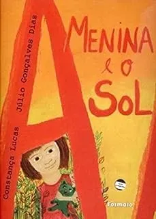 MENINA E O SOL (PRODUTO USADO - MUITO BOM)