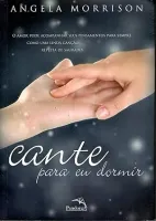 CANTE PARA EU DORMIR (PRODUTO USADO - BOM)