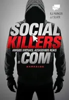 SOCIAL KILLERS: AMIGOS VIRTUAIS, ASSASSINOS REAIS (PRODUTO USADO - MUITO BOM)