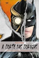 BATMAN: A CORTE DAS CORUJAS (PRODUTO USADO - MUITO BOM)