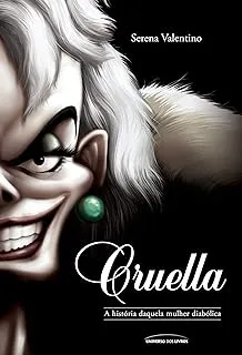 CRUELLA: A HISTORIA DAQUELA MULHER DIABOLICA 7 (PRODUTO USADO - COMO NOVO)