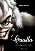 CRUELLA: A HISTORIA DAQUELA MULHER DIABOLICA 7 (PRODUTO USADO - COMO NOVO)