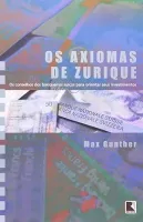 OS AXIOMAS DE ZURIQUE (PRODUTO USADO - MUITO BOM)