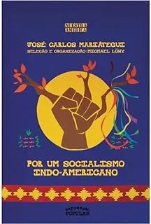 POR UM SOCIALISMO INDO-AMERICANO (PRODUTO NOVO)