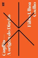 CONFLITO: A ORIGEM DO DIREITO (PRODUTO NOVO)