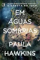 EM AGUAS SOMBRIAS (PRODUTO USADO - MUITO BOM)
