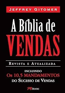 A BIBLIA DE VENDAS INCLUINDO OS 10,5 MANDAMENTOS DO SUCESSO EM VENDAS (PRODUTO USADO - BOM)