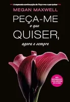 PEÇA ME O QUE QUISER AGORA E SEMPRE VOL 2 (PRODUTO USADO - MUITO BOM)