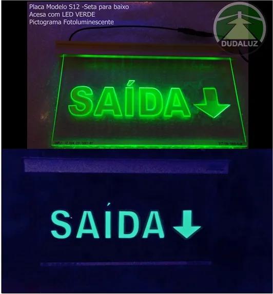Placa Cód: 0120-7 SAÍDA SETA P/BAIXO/LED VERDE/ Fotolumi/ 30x17 /AC3mm/TETO